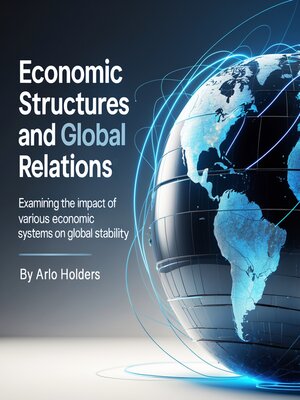 cover image of Economic Structures and Global Relations
